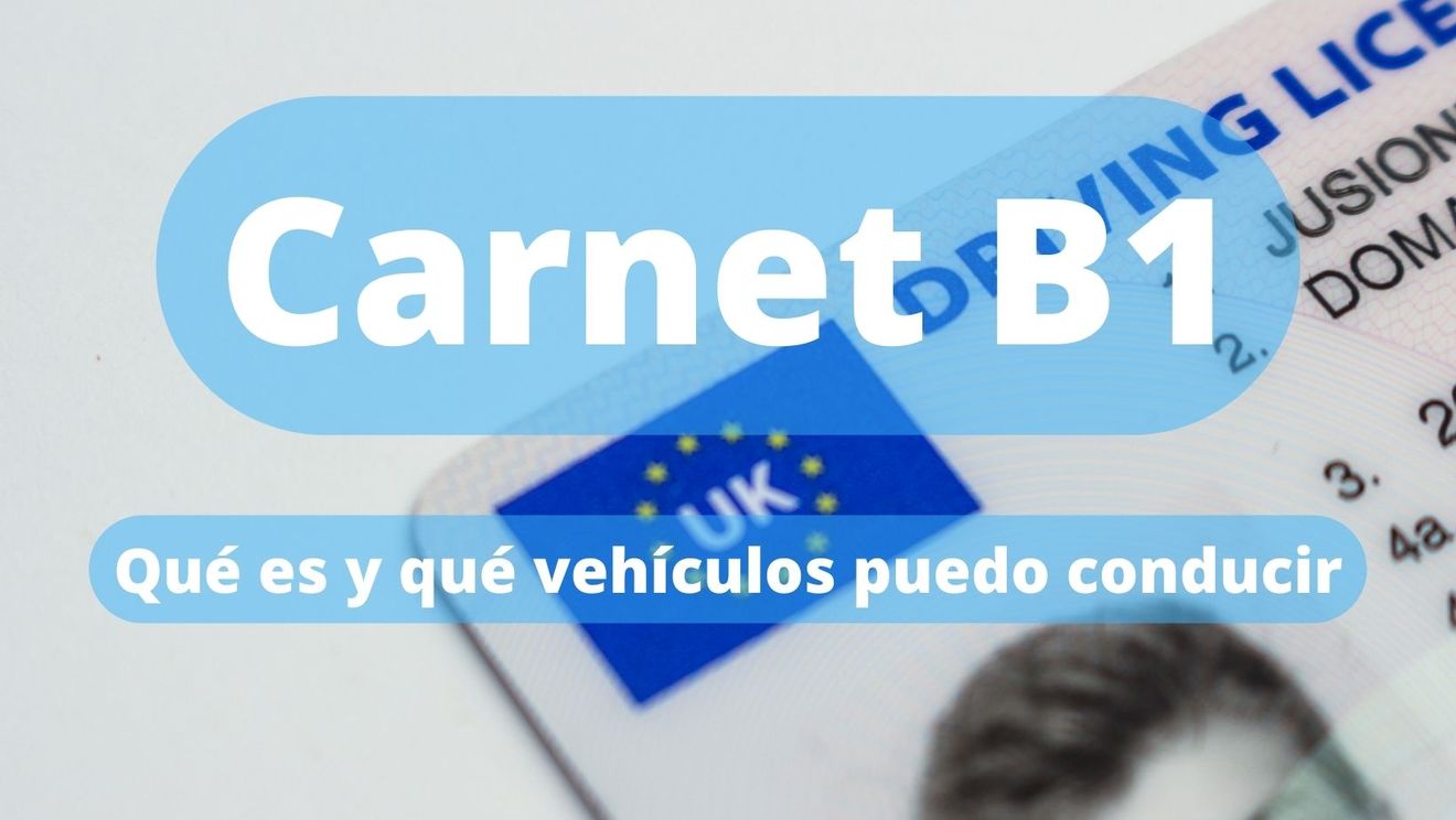 ¿Qué es el carnet B1 que podría llegar a España?