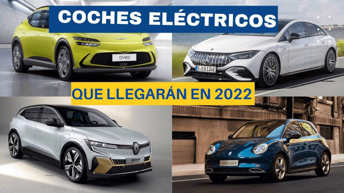 Estos son los próximos coches eléctricos que llegarán en 2022 al mercado